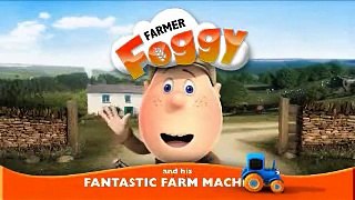 Farmer Foggy and his Fantastic Farm Machines