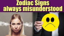 Zodiac Signs who are always misunderstood, find out yours | Boldsky