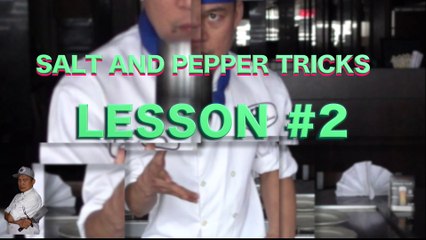 SALT AND PEPPER LESSON #2