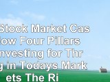 The Stock Market Cash Flow Four Pillars of Investing for Thriving in Todays Markets The 7997bb02