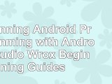 Beginning Android Programming with Android Studio Wrox Beginning Guides c3949d0a