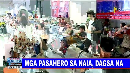 Mga pasahero sa NAIA, dagsa na