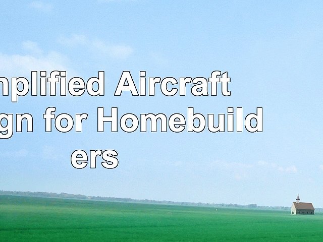 Simplified Aircraft Design for Homebuilders 8c415b27