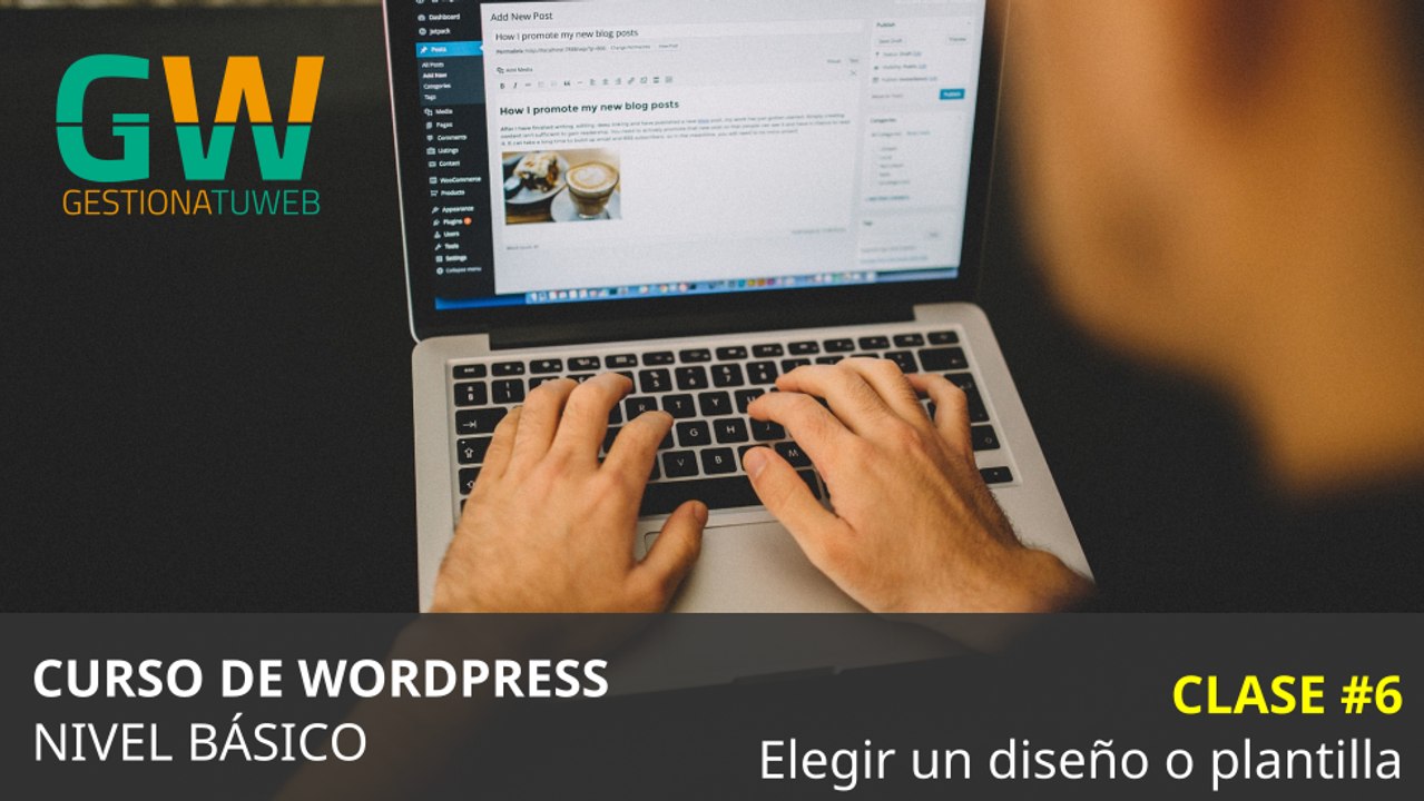 Curso de WordPress desde cero. Tema 6: Elección e instalación de una plantilla o tema