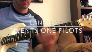 Lane Boy - Twenty One Pilots Guitar Tutorial