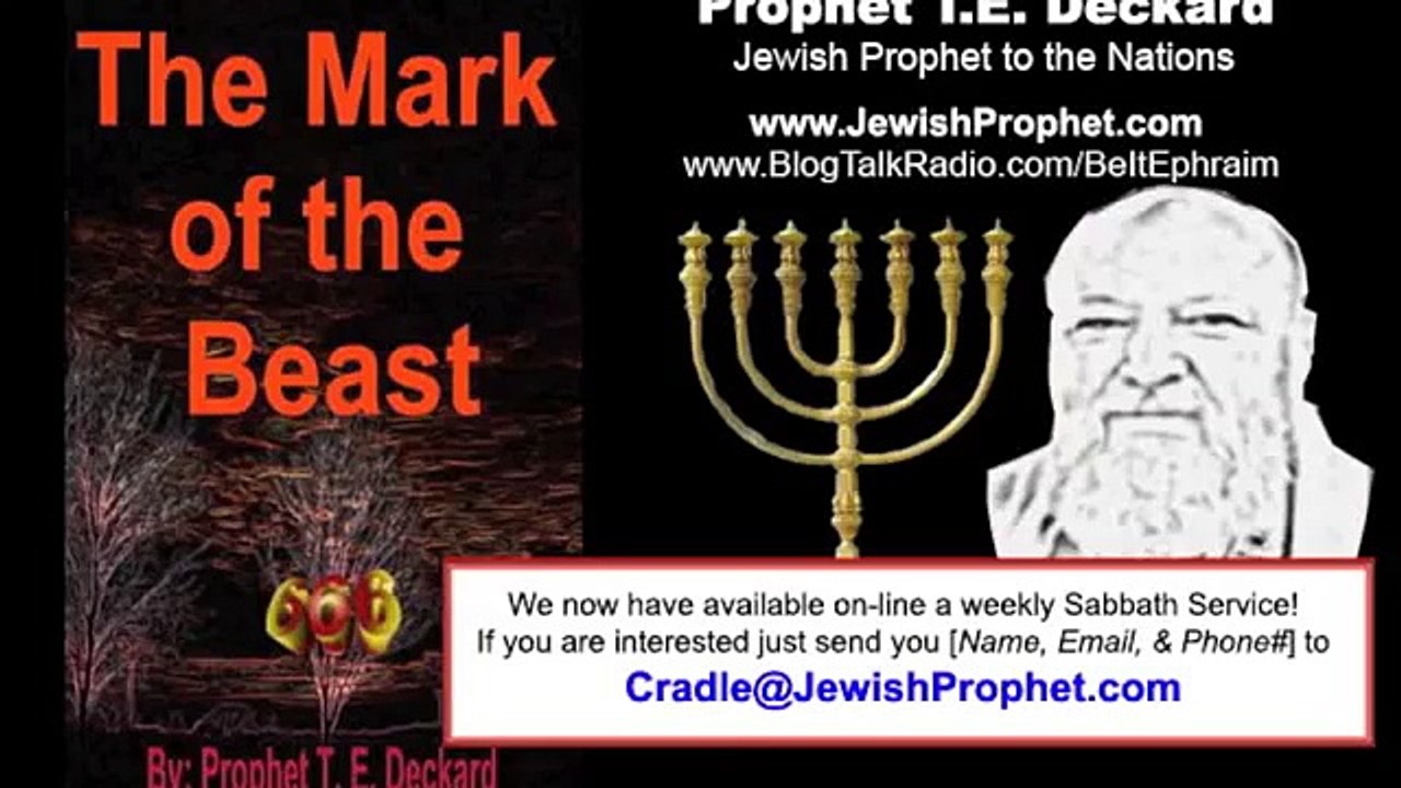 Mark of the Beast, Antichrist, 666 Teaching - Prophet Tom Deckard - Part 1