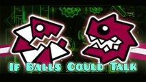 If Balls Could Talk | Geometry Dash (Feat. TriAxis and My Brother!)