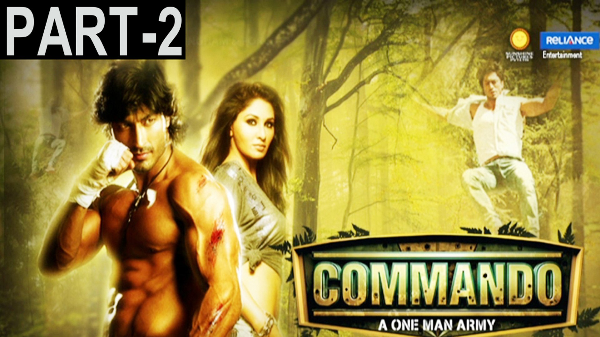 Commando 2013 Full Movie Part 2 Vidyut Jamwal Pooja Chopra Jaideep Ahlawat A Status Video Dailymotion