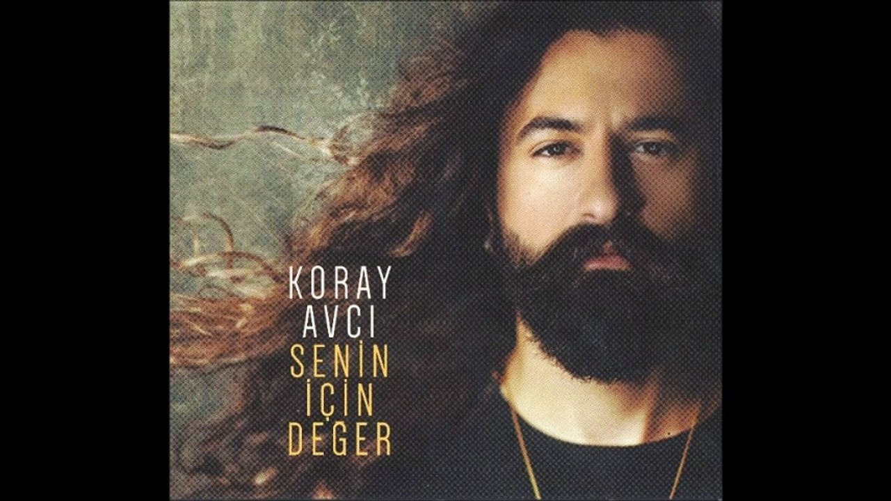 Koray Avci - Senin Için Deger ( 2018 )