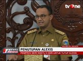 Anies Cabut Izin Operasi Alexis