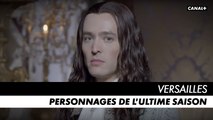 VERSAILLES, l'ultime saison - Personnages et intrigues - Bande-annonce