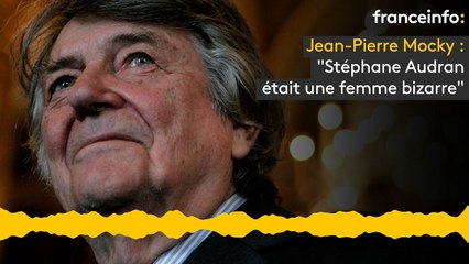 Jean-Pierre Mocky : "Stéphane Audran était une femme bizarre"