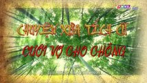 Cưới vợ cho chồng - Tập 4 (Hết) | Chuyện xưa tích cũ