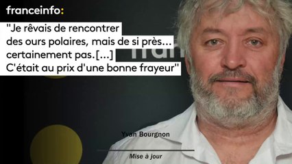 Yvan Bourgnon : "Je rêvais de rencontrer des ours polaires, mais de si près...certainement pas"