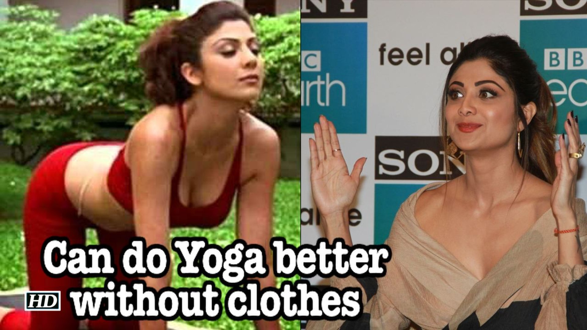 Shilpa Can do Yoga better without clothes