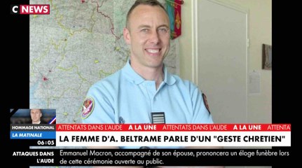 La veuve d'Arnaud Beltrame évoque un geste "chrétien" - ZAPPING ACTU LE SOIR DU 27/03/2018