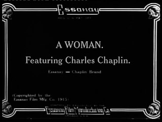 Charlie Chaplin: A woman (1915)