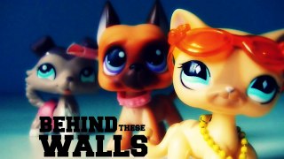 LPS: Behind These Walls (Episode 1:Not Exly Warm and Friendly)