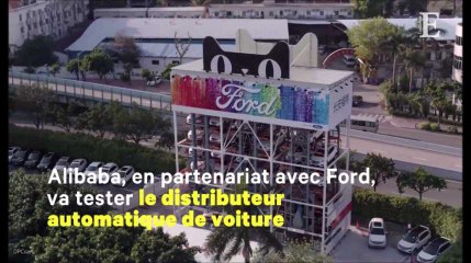 Alibaba lance un distributeur automatique… de voitures