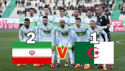 L’Algérie s’incline contre l’Iran 2 buts à 1 (Résumé HD)