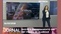 Trecho inicial e encerramento da estreia do Jornal do Estado Alagoas (26/03/18) (SBT Praça) TV Ponta Verde SBT AL