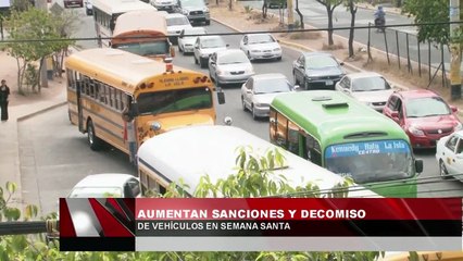 Aumentan sanciones y decomiso de vehículos en semana santa