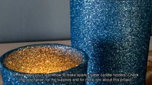 Make Sparkly Glitter Candle Holders - DIY Crafts - Guidecentral