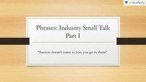 Industry Small Talk Phrases - Commonly Used English Phrases