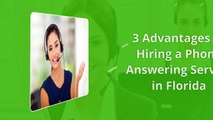 3 Advantages to Hiring a Phone Answering Service in Florida