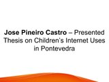 Jose Pineiro Castro – Presented Thesis on Children’s Internet Uses in Pontevedra