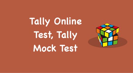 Tally Online Test, Tally Mock Test (Step by Step Guide)