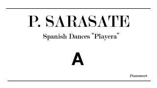 P. Sarasate - Spanish Dances Playera - Piano Accompaniment