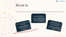 Learn Phrasal Verbs (Break and Call) by Shilpa Jha (CAT GRE IBPS Bank PO GMAT)