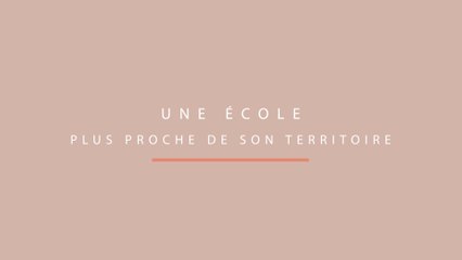 Ambition 1 - Une école plus proche de son territoire