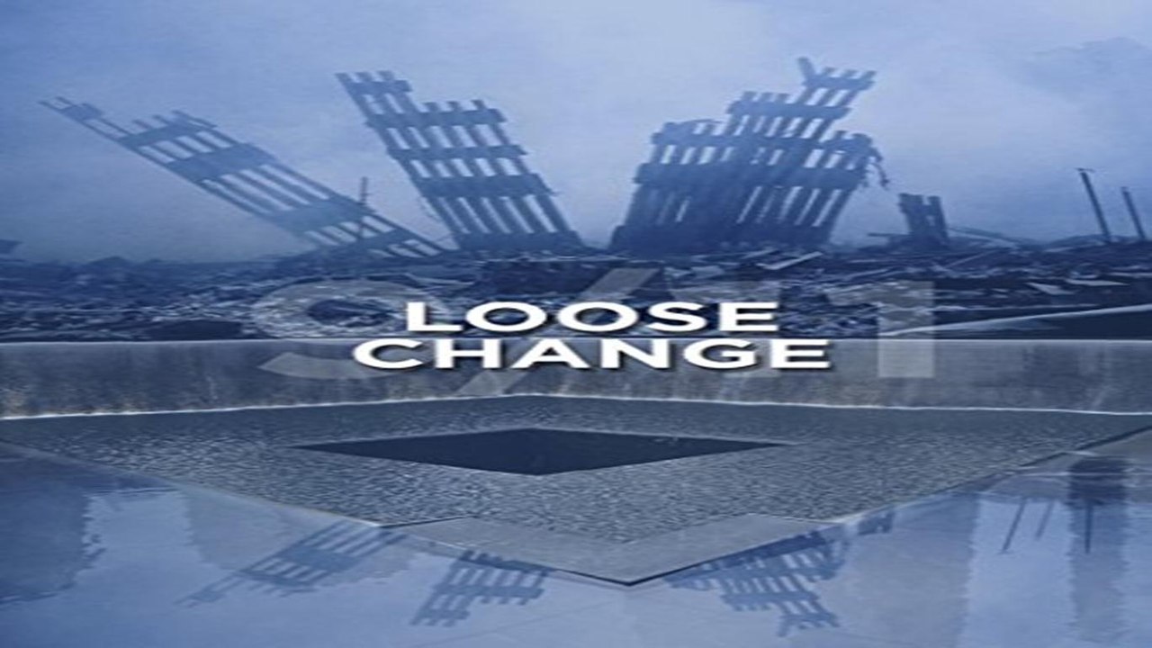 WATCH NOW | LOOSE CHANGE (2005) | FULL - M'O'V'I'E | ONLINE - ENGLISH