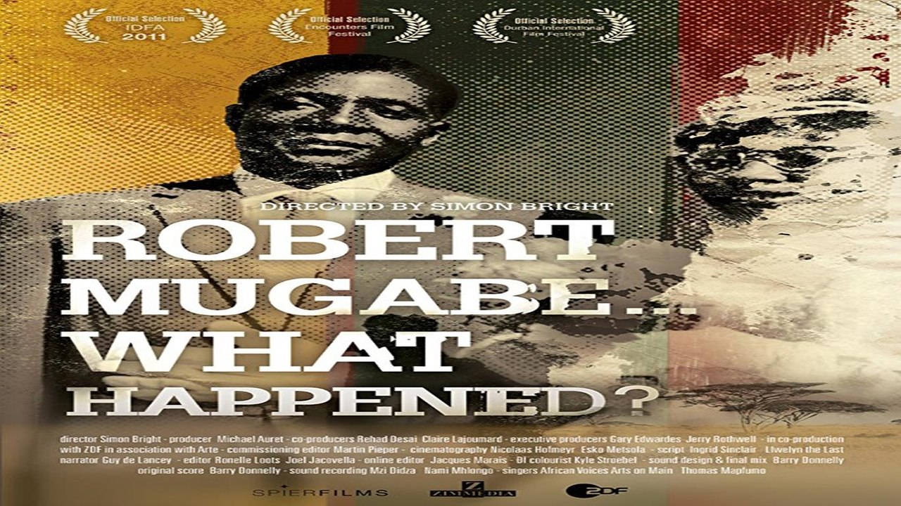 FULL - ONLINE | ROBERT MUGABE... WHAT HAPPENED? (2011) | M'O'V'I'E | H'D - STREAMING