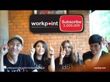 ร่วมยินดี Youtube WorkpointOfficial 3,000,000 Subscribe