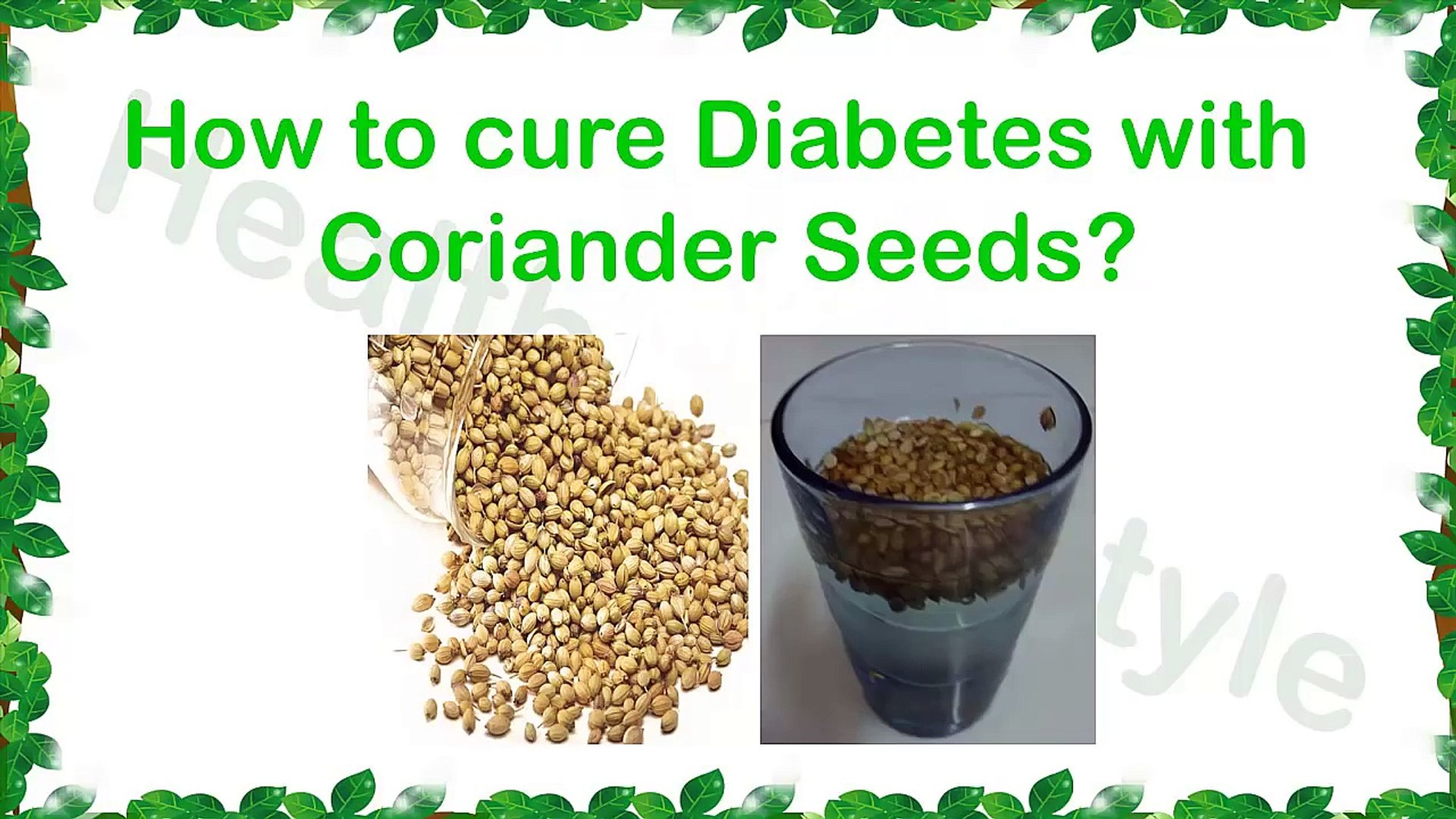 How To Cure Diabetes With Coriander Seeds Diabetes Treatment