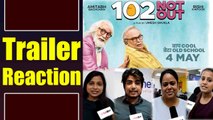 102 Not Out Trailer Reaction: Amitabh Bachchan | Rishi Kapoor | Umesh Shukla | FilmiBeat