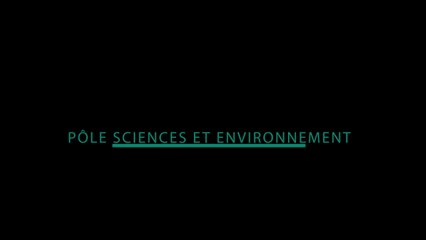 Vidéo pole science et environnement