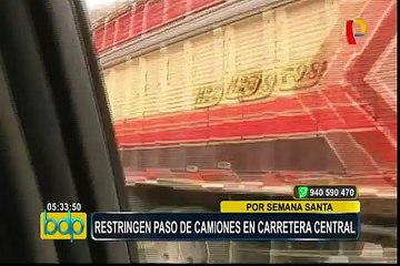 Por Semana Santa restringen paso de camiones en Carretera Central