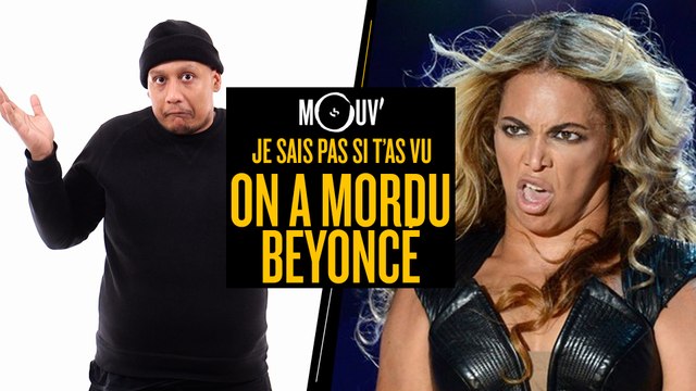Je sais pas si t'as vu... La morsure de Beyonce #JSPSTV