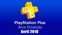 PlayStation Plus : Les Jeux Gratuits d'Avril 2018