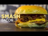 Smash Burger com Bacon e Cebola Caramelizada - Sanduba Insano