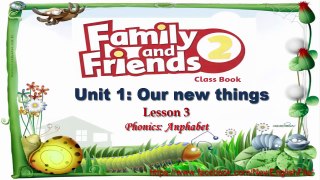 Unit 1 Our New Things Lesson 3 | Family and Friends 2