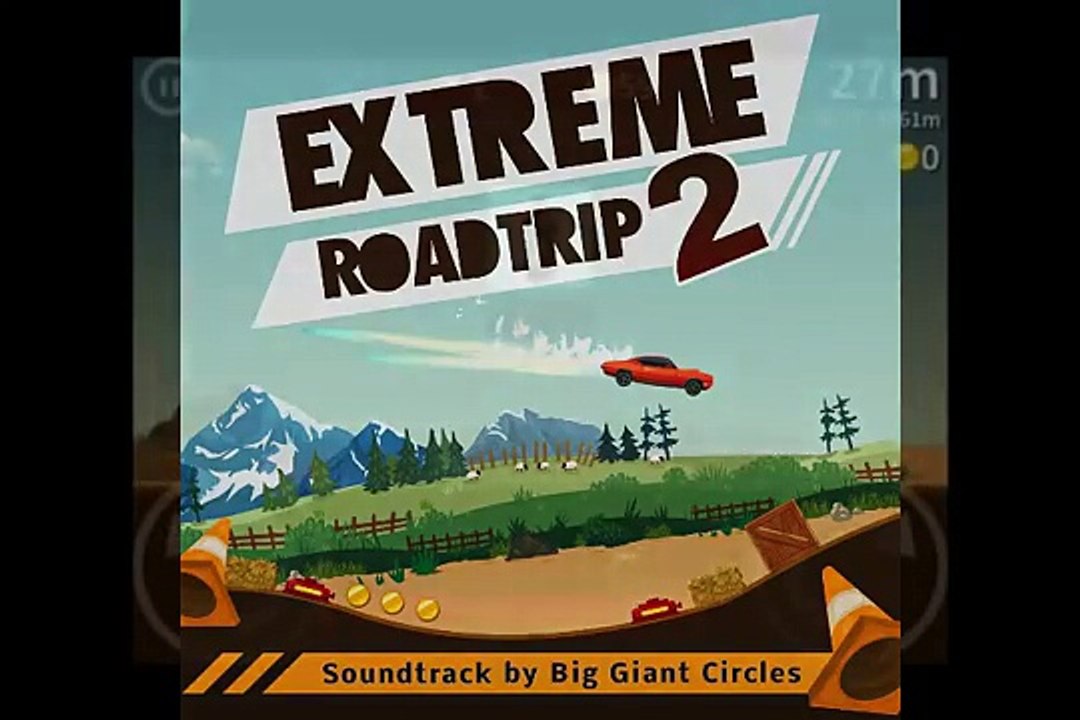 Extreme Road Trip 2 Soundtrack - Power Trip - Big Giant Circles