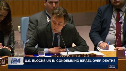i24NEWS DESK | U.S. blocks UN in condemning Israel over deaths | Sunday, April 1st 2018