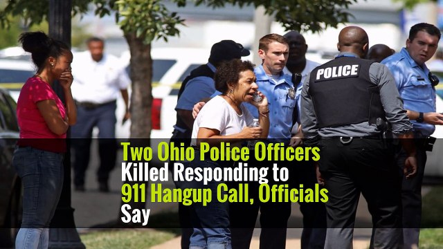 Two Ohio Police Officers Killed Responding to 911 Hangup Call, Officials Say