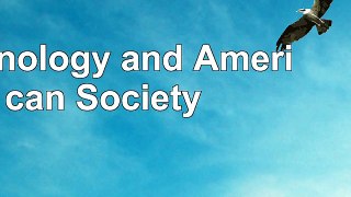 Technology and American Society 53268ae5