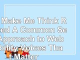 Dont Make Me Think Revisited A Common Sense Approach to Web Usability Voices That 337f0ac8